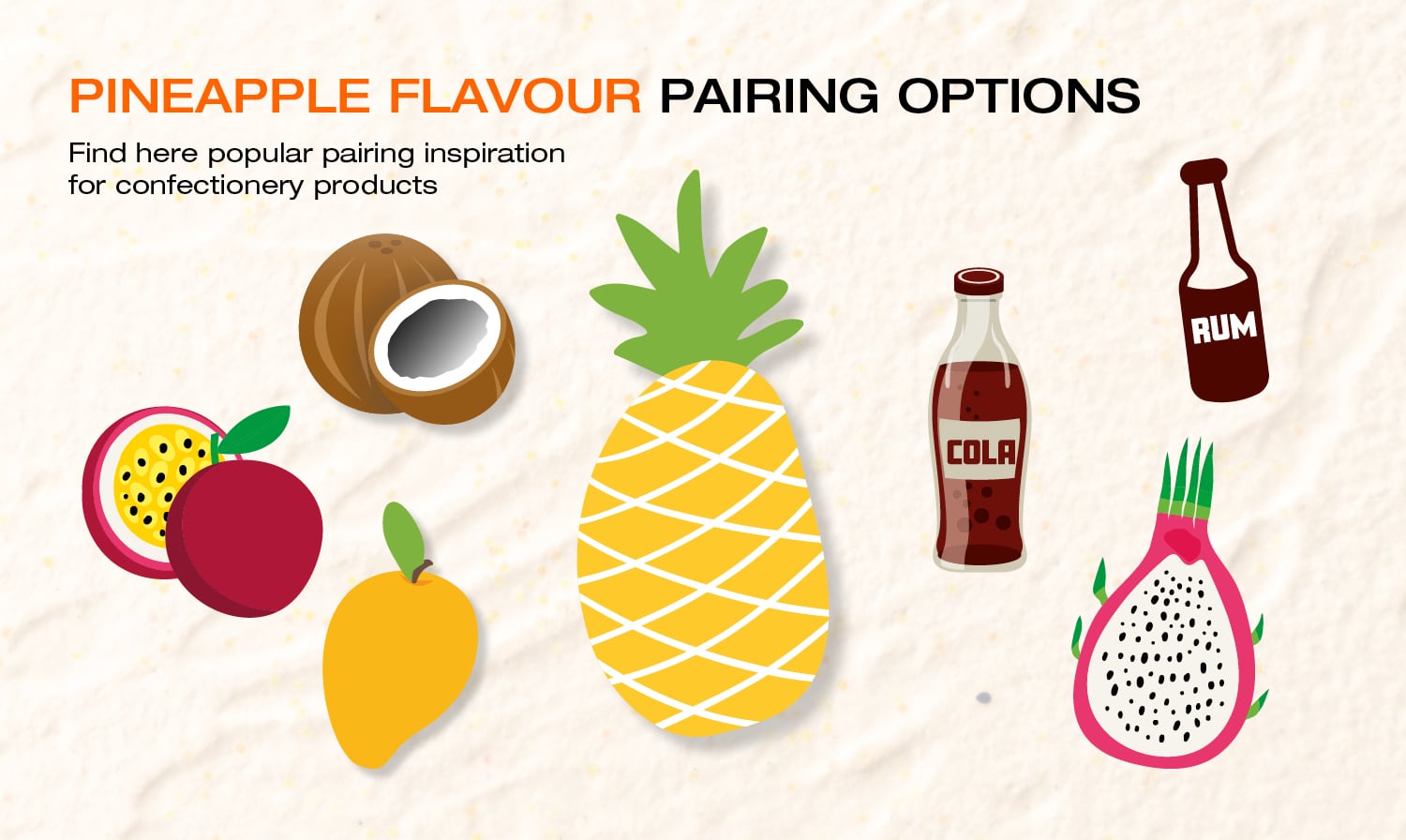Pineapple flavour pairing options